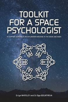 Paperback Toolkit for a Space Psychologist: to support astronauts in exploration missions to the Moon and Mars Book