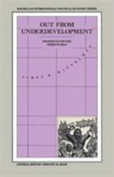 Paperback Out from Underdevelopment: Prospects for the Third World Book