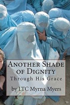 Another Shade Of Dignity: Through His Grace