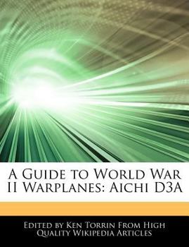 Paperback A Guide to World War II Warplanes: Aichi D3a Book