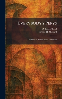 Everybody's Pepys: The Diary of Samuel Pepys 1660-1669