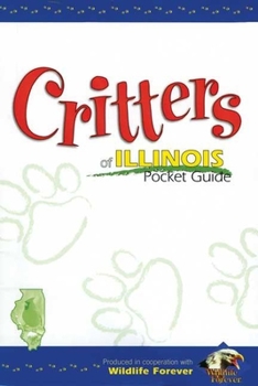 Paperback Critters of Illinois Pocket Guide Book