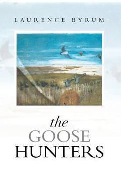 Hardcover The Goose Hunters Book
