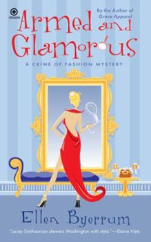 Mass Market Paperback Armed and Glamorous: A Crime of Fashion Mystery Book