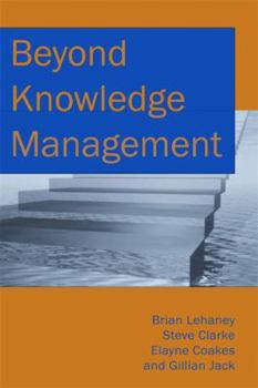 Hardcover Beyond Knowledge Management Book