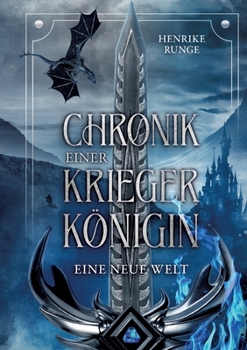 Paperback Eine neue Welt: Chronik einer Kriegerkönigin [German] Book