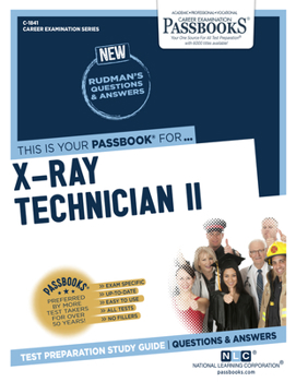 Paperback X-Ray Technician II (C-1841): Passbooks Study Guide Volume 1841 Book