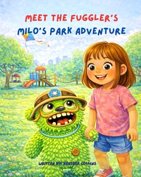 Milo's Park Adventure (Meet the Fugglers)