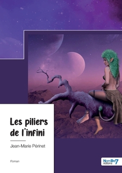 Paperback Les piliers de l'infini [French] Book