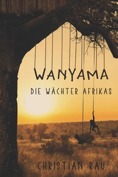 Paperback Wanyama: Die Wächter Afrikas [German] Book