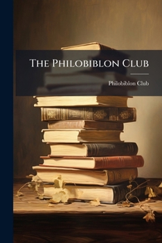 Paperback The Philobiblon Club Book