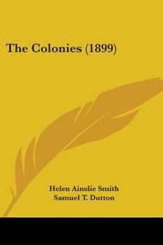 Paperback The Colonies (1899) Book