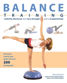 Paperback Balance Training: Stability Workouts for Core Strength and a Sculpted Body Book