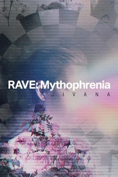 Paperback Rave: Mythophrenia: Volume 1 Book