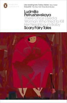 There Once Lived a Woman Who Tried to Kill Her Neighbor's Baby: Scary Fairy Tales - Book  of the e Once