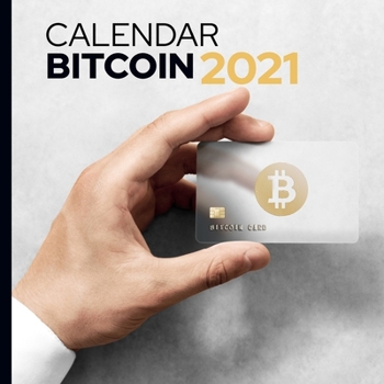 Paperback Calendar Bitcoin 2021: Calendar and logbook for monitoring its Bitcoin action, original 2021 gift Book
