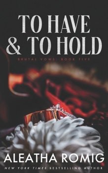 To Have and to Hold