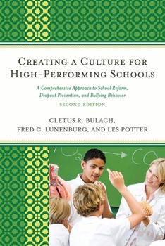 Paperback Creating a Culture for High-Performing Schools: A Comprehensive Approach to School Reform and Dropout Prevention Book