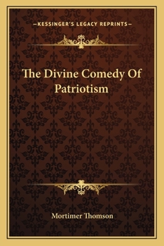 Paperback The Divine Comedy Of Patriotism Book