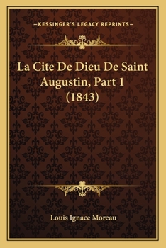 Paperback La Cite De Dieu De Saint Augustin, Part 1 (1843) [French] Book