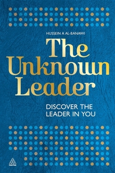 Paperback The Unknown Leader: Discover the Leader in You Book