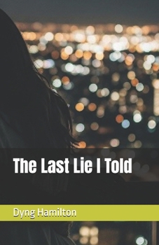 Paperback The Last Lie I Told Book