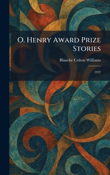 Hardcover O. Henry Award Prize Stories: 1922 Book