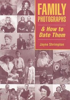 Paperback Family Photographs & How to Date Them Book