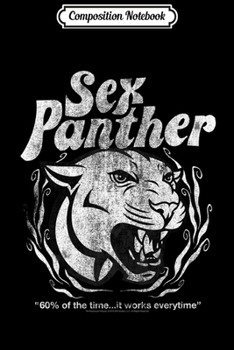 Paperback Composition Notebook: Anchorman Sex Panther Premium Journal/Notebook Blank Lined Ruled 6x9 100 Pages Book