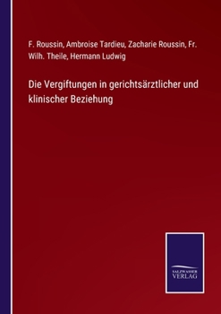 Paperback Die Vergiftungen in gerichtsärztlicher und klinischer Beziehung [German] Book