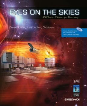 Hardcover Eyes on the Skies: 400 Years of Telescopic Discovery [With DVD] Book