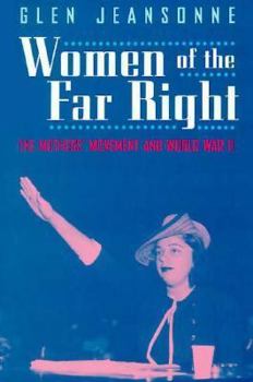 Hardcover Women of the Far Right: The Mothers' Movement and World War II Book