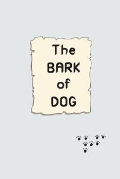 Paperback The Bark of Dog Book