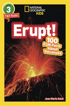 Paperback National Geographic Readers: Erupt! 100 Fun Facts about Volcanoes (L3) Book