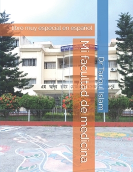 Paperback Mi facultad de medicina: libro muy especial en español [Spanish] Book