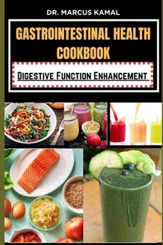 Paperback Gastrointestinal Health Cookbook: Digestive Function Enhancement Book