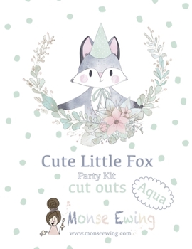 Paperback Cute Little Fox Aqua: Party Kit cut outs Book