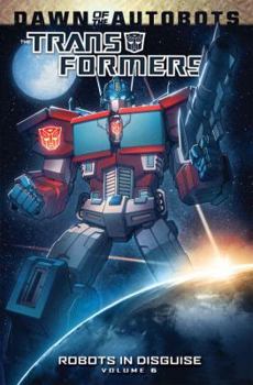 Paperback Transformers: Robots in Disguise Volume 6 Book