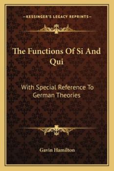 Paperback The Functions Of Si And Qui: With Special Reference To German Theories Book