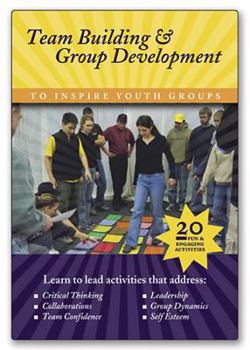 CD-ROM Team Building and Group Development CD-ROM: To Inspire! Youth Groups [With 16--Page Leaders Guide] Book