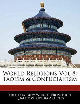 Paperback World Religions Vol 8: Taoism & Confucianism Book