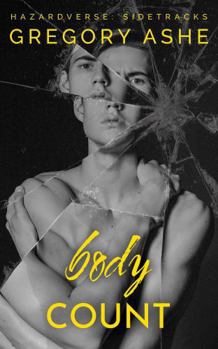 Body Count (Hazardverse: Sidetracks) - Book #5 of the Hazardverse: Sidetracks