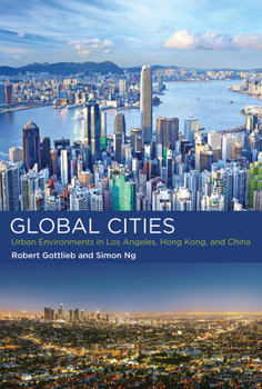 Paperback Global Cities: Urban Environments in Los Angeles, Hong Kong, and China Book