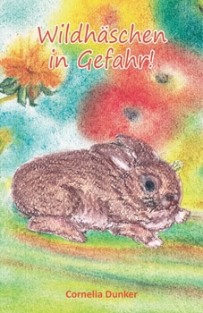 Paperback Wildhäschen in Gefahr [German] Book