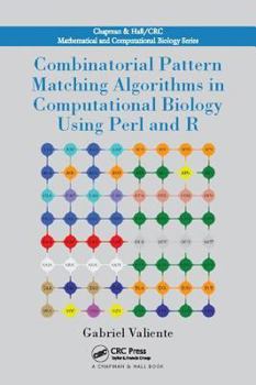 Paperback Combinatorial Pattern Matching Algorithms in Computational Biology Using Perl and R Book