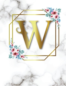 Paperback W: 2020-2025 Monthly Planner Initial Monogram Letter W Marble & Gold Floral 6 Year Planner, 72 Months Calendar, Six Year Book