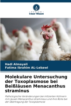 Molekulare Untersuchung der Toxoplasmose bei Beißläusen Menacanthus straminus (German Edition)