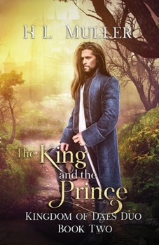 The King and The Prince - Book #2 of the Kingdom of Daes Duo