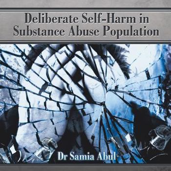 Paperback Deliberate Self-Harm in Substance Abuse Population Book