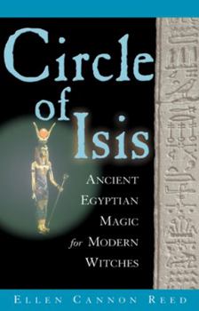 Paperback Circle of Isis: Ancient Egyptian Magick for Modern Witches Book